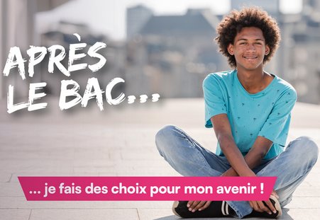 Après le bac, je fais des choix pour mon avenir !